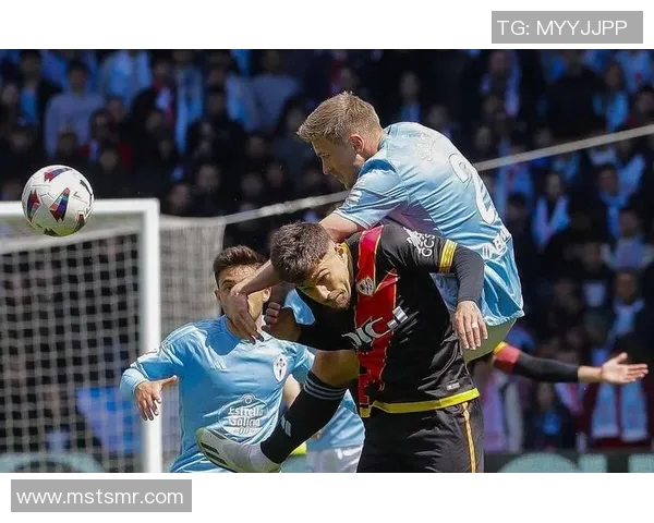 塞尔塔与贝蒂斯对决分析双方近期状态及战术布局探讨